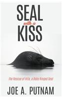 Seal with a Kiss