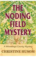 The Noding Field Mystery