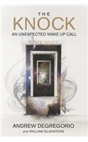 Knock: An Unexpected Wake Up Call