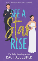 See a Star Rise