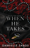 When He Takes