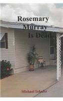 Rosemary Murray is Dead