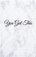 You Got This