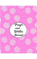 Prayer and Sermon Journal Notebook DOUBLE PAGES Dandelions Pattern 4: A Faith Journal To Record Daily Prayers and Your Favorite Inspiring Sermons.(4 Belief)