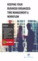 Keeping Your Business Organized Time Management & Workflow (2Nd Edition) (Book With Dvd)