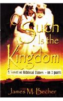 Of Such Is The Kingdom