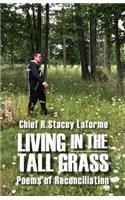 Living in the Tall Grass