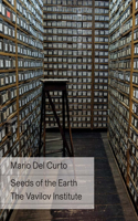 Mario Del Curto: Seeds of the Earth