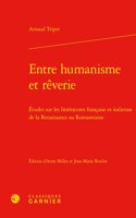 Entre Humanisme Et Reverie