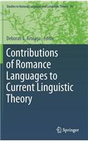 Contributions of Romance Languages to Current Linguistic Theory