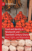 Food and Identity in Nineteenth and Twentieth Century Ghana