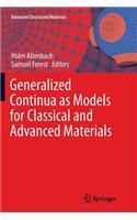 Generalized Continua as Models for Classical and Advanced Materials