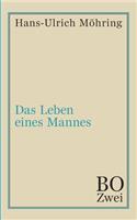 Das Leben eines Mannes