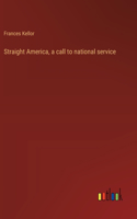 Straight America, a call to national service