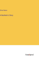 Bachelor's Story