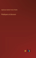 Plaidoyers et discours