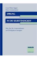 Sprung in Die Selbständigkeit