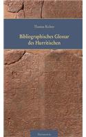 Bibliographisches Glossar Des Hurritischen (Bgh)