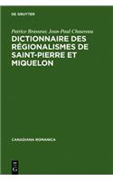 Dictionnaire Des Regionalismes de Saint-Pierre Et Miquelon