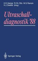 Ultraschalldiagnostik '88: Dreilandertreffen Lugano. 12. Gemeinsame Tagung Der Deutschsprachigen Gesellschaften Fa1/4r Ultraschalldiagnostik