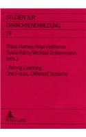 Lifelong Learning: One Focus, Different Systems