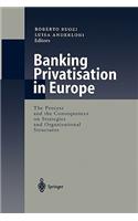 Banking Privatisation in Europe