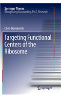 Targeting Functional Centers of the Ribosome: (Springer Theses)