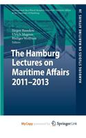The Hamburg Lectures on Maritime Affairs 2011-2013