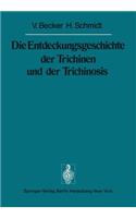 Entdeckungsgeschichte Der Trichinen Und Der Trichinosis