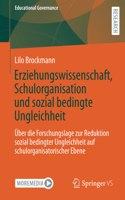 Erziehungswissenschaft, Schulorganisation Und Sozial Bedingte Ungleichheit