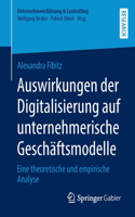 Auswirkungen Der Digitalisierung Auf Unternehmerische Geschäftsmodelle