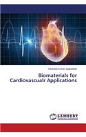 Biomaterials for Cardiovascualr Applications