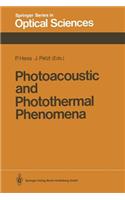 Photoacoustic and Photothermal Phenomena