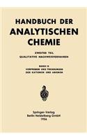 Vorproben Und Trennungen Der Kationen Und Anionen