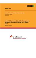 Frederick Taylor and Scientific Management. Influence on America during the 