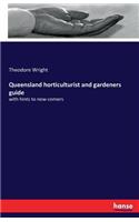 Queensland horticulturist and gardeners guide
