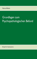 Grundlagen zum Psychopathologischen Befund