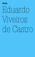 Eduardo Viveiros de Castro: Radical Dualism: 100 Notes, 100 Thoughts: Documenta Series 056