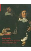 Frans Hals Und Haarlems Meister Der Goldenen Zeit