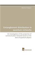 Entanglement Distribution in Quantum Networks
