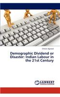 Demographic Dividend or Disaster