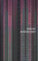 Michael Wolf - Architecture of Density ( Stand Alone Volume of Hong Kong Inside / Outside )