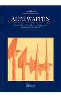 Alte Waffen