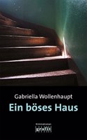 Ein boses Haus: Kriminalroman