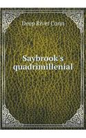 Saybrook's Quadrimillenial