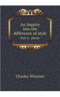 An inquiry into the difference of style Part 2 - plates