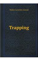 Trapping