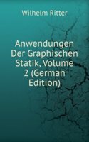 Anwendungen Der Graphischen Statik, Volume 2 (German Edition)