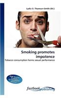 Smoking Promotes Impotence