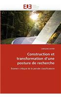 Construction Et Transformation d''une Posture de Recherche